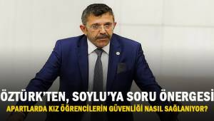 Öztürk'ten, Soylu'ya sor önergesi