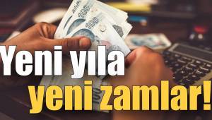 Yeni Yıla Yeni zamnlar