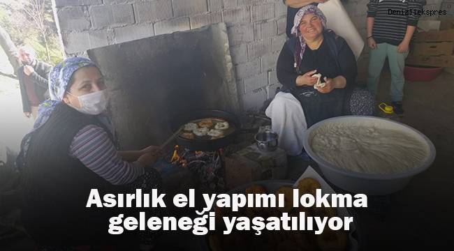 Asırlık el yapımı lokma geleneği yaşatılıyor
