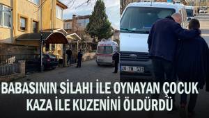 Babasının tüfeğiyle oynan çocuk yanlışlıkla kuzenini öldürdü