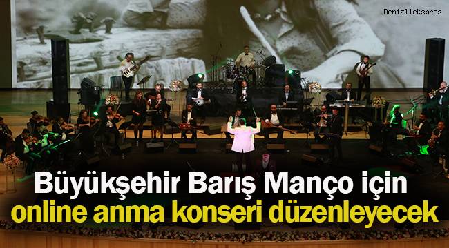 Büyükşehir Barış Manço için online anma konseri düzenleyecek