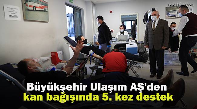 Büyükşehir Ulaşım AŞ'den kan bağışında 5. kez destek
