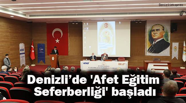 Denizli’de 'Afet Eğitim Seferberliği' başladı