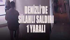 Denizli'de silahlı saldırı; 1 yaralı