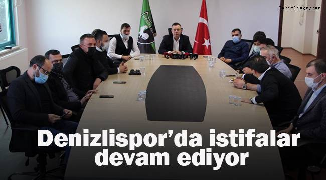Denizlispor’da istifalar devam ediyor