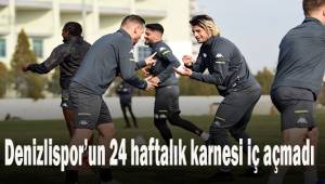 Denizlispor’un 24 haftalık karnesi iç açmadı