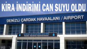 DHMİ havalimanlarındaki kira indirimi, Denizlili işletmecileri sevindirdi