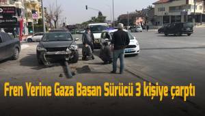 Fren yerine gaza basan sürücü 3 kişiye çarptı