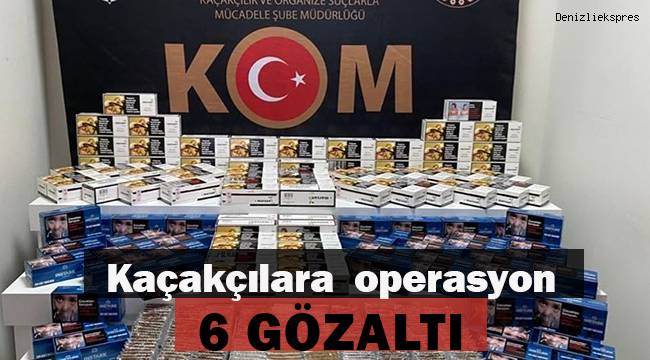 Kaçakçılara 6 ayrı operasyon: 6 gözaltı