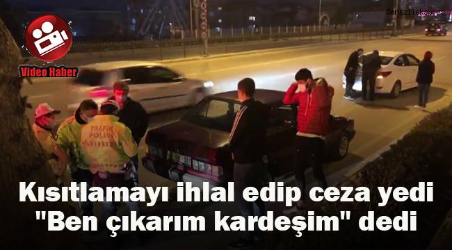 Kısıtlamayı delen gençler sert kayaya tosladı