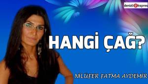 Hangi Çağ?