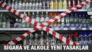 Sigara ve alkole yeni yasaklar