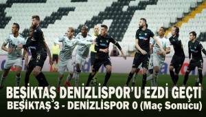Süper Lig: Beşiktaş: 3 - Y. Denizlispor: 0 (Maç sonucu)