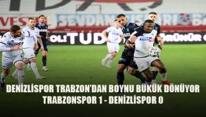 Trabzonspor: 1 - Yukatel Denizlispor: 0 (Maç sonucu)