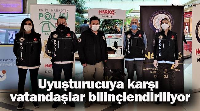 Uyuşturucuya karşı vatandaşlar bilinçlendiriliyor