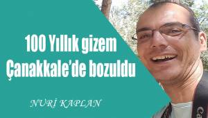 100 yıllık gizem Çanakkale'de çözüldü