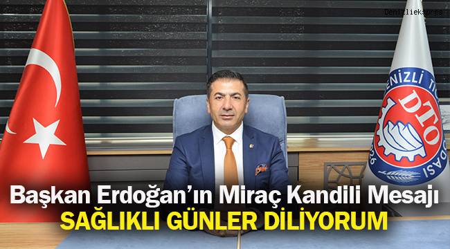 Başkan Erdoğan'ın Miraç Kandili Mesajı