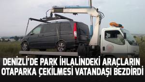 Denizli Emniyet Müdürlüğü Trafik Şube ekiplerinin çektiği araçlar vatandaşın canını yakıyor