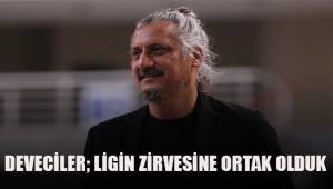 Deveciler; Ligin zirvesine ortak olduk