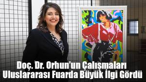 Doç. Dr. Orhun’un Çalışmaları Uluslararası Fuarda Büyük İlgi Gördü