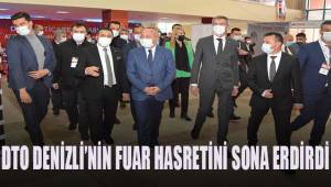 DTO, Denizli’nin fuar hasretini sona erdirdi