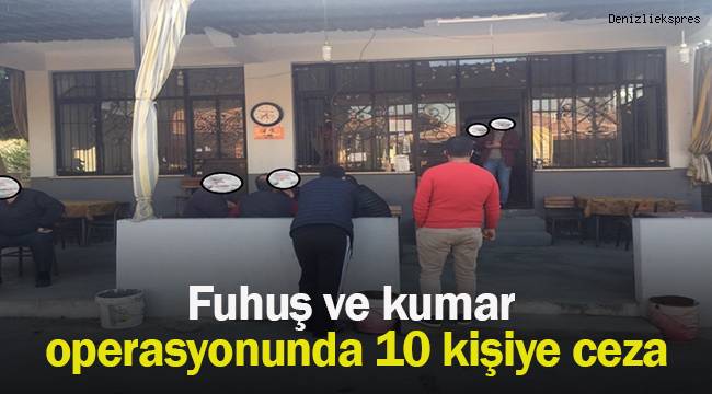 Fuhuş ve kumar operasyonunda 10 kişiye ceza