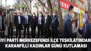 İYİ Parti Merkezefendi İlçe Teşkilatından karanfilli Kadınlar Günü kutlaması