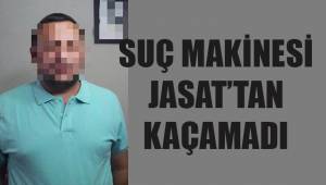 Suç Makinesi JASAT'tan kaçaması