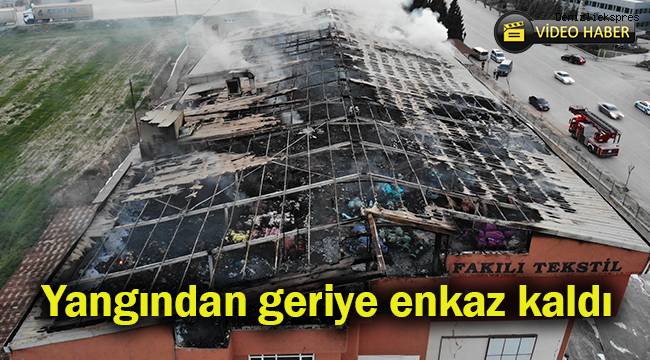 Yangından geriye enkaz kaldı