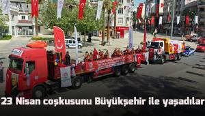 23 Nisan coşkusunu Büyükşehir ile yaşadılar