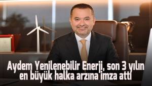 Aydem Yenilenebilir Enerji, son 3 yılın en büyük halka arzına imza attı
