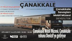 Çanakkale Mobil Müzesi, Çanakkale ruhunu Denizli’ye getiriyor