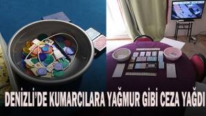 Denizli'de kumarcılara yağmur gibi ceza yağdı