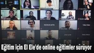 Eğitim için El Ele'de online eğitimler sürüyor