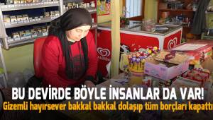 Gizemli hayırsever bakkal bakkal dolaşıp tüm borçları kapattı