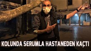 Hastanede nefes alamadım, mecburen arka taraftan kaçtım