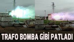 Trafo bomba gibi patlattı