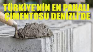 Türkiye'nin en pahalı çimentosu Denizli'de