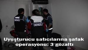 Uyuşturucu satıcılarına şafak operasyonu: 3 gözaltı