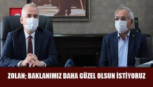 Başkan Zolan: “Baklanımızın yarını daha güzel olsun istiyoruz”