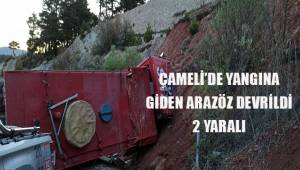 Çameli'de yangına giden arazöz devrildi: 2 yaralı