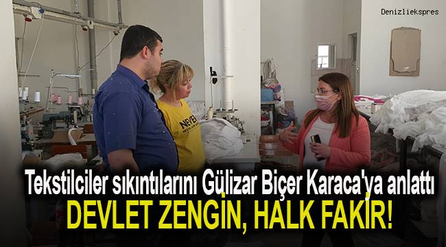 Denizlili tekstil üreticileri sıkıntılarını Gülizar Biçer Karaca'ya anlattı
