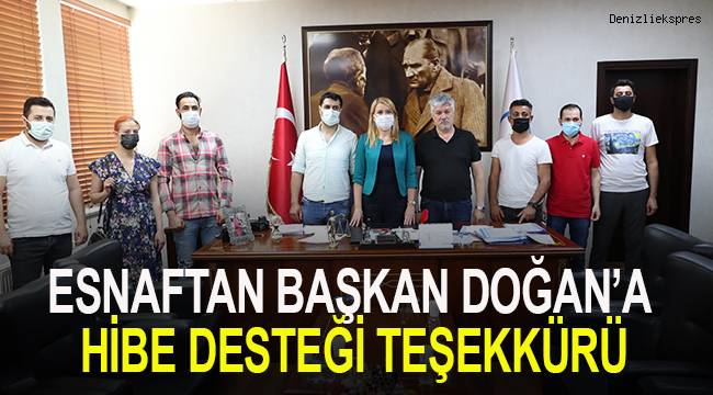 ESNAFTAN BAŞKAN DOĞAN’A ‘HİBE DESTEĞİ’ TEŞEKKÜRÜ