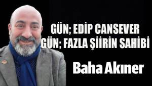 Gün; Edip Cansever... Gün; fazla şiirin sahibi