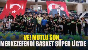 Merkezefendi Basket hak ettiği yere tekrar geldi.