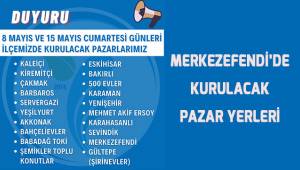 MERKEZEFENDİ’DE PAZAR YERLERİ 8 VE 15 MAYIS'TA AÇIK OLACAK