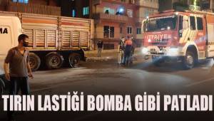 Panik oluşturan patlama lastik tekerinden çıkmış