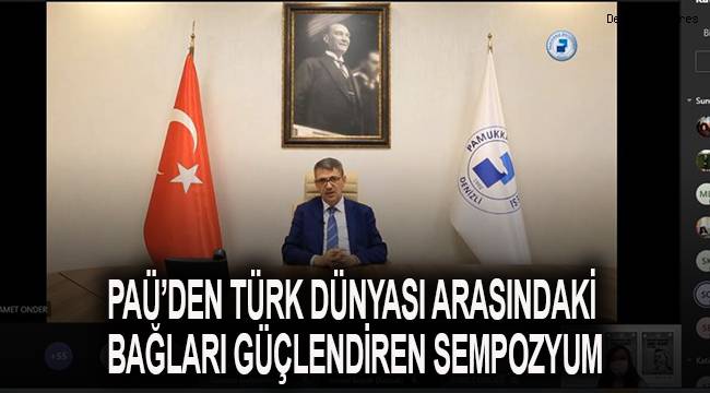 PAÜ’den Türk Dünyası Arasındaki Bağları Güçlendiren Sempozyum