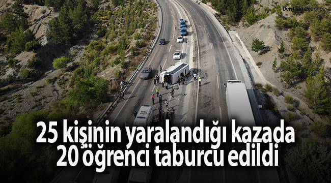 25 kişinin yaralandığı kazada 20 öğrenci taburcu edildi