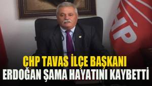 CHP Tavas İlçe Başkanı Erdoğan Şama hayatını kaybetti